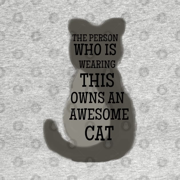 The person who is wearing it owns an awesome cat by HAVE SOME FUN